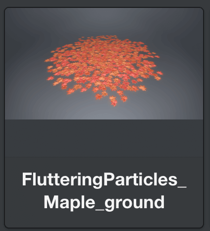 FlutteringParticles_Maple_ground